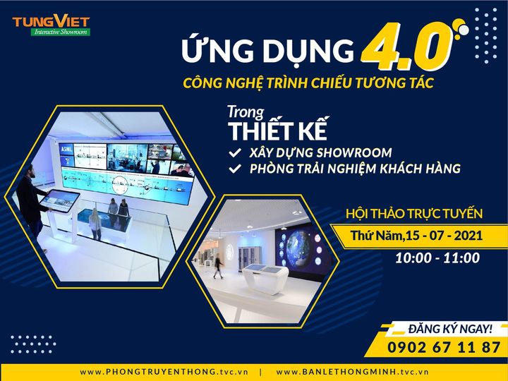 WEBINAR - Ứng dụng công nghệ 4.0 trong thiết kế phòng trải nghiệm khách hàng 4.0